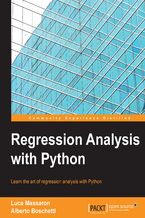Okładka - Regression Analysis with Python. Discover everything you need to know about the art of regression analysis with Python, and change how you view data - Luca Massaron, Alberto Boschetti