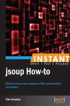 Okładka - Instant jsoup How-to. Effectively extract and manipulate HTML content with the jsoup library - Pete Houston