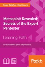 Okładka - Metasploit Revealed: Secrets of the Expert Pentester. Build your defense against complex attacks - Nipun Jaswal, Sagar Rahalkar
