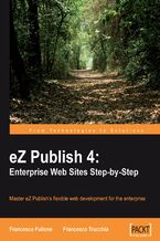 Okładka - eZ Publish 4: Enterprise Web Sites Step-by-Step - Francesco Fullone