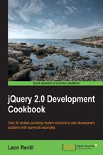 Okładka - jQuery 2.0 Development Cookbook. As a web developer, you can benefit greatly from this book - whatever your skill level. Learn how to build dynamic modern websites using jQuery. Packed with recipes, it will quickly take you from beginner to expert - Leon Revill