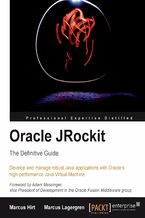 Okładka - Oracle JRockit: The Definitive Guide. Understanding Adaptive Runtimes using JRockit R27/28 - Marcus Hirt, Marcus Lagergren