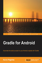 Okładka - Gradle for Android. Automate the build process for your Android projects with Gradle - Kevin Pelgrims