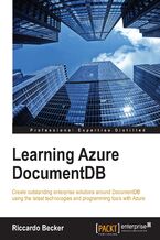 Okładka - Learning Azure DocumentDB. Create outstanding enterprise solutions around DocumentDB using the latest technologies and programming tools with Azure - Riccardo Becker