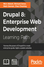 Okładka - Drupal 8: Enterprise Web Development. Build, manage, extend, and customize Drupal 8 websites - Matt Glaman, Richard Jones, Chaz Chumley, Nick Abbott