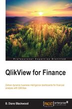Okładka - Qlikview for Finance. Concoct dynamic business intelligence dashboards for financial analysis with QlikView - Diane B Blackwood