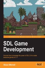 Okładka - SDL Game Development. If you're good with C++ and object oriented programming, this book utilizes your skills to create 2D games using the Simple DirectMedia Layer API. Practical tutorials include the development of two wickedly good games - Shaun Mitchell