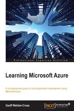 Okładka - Learning Microsoft Azure. A comprehensive guide to cloud application development using Microsoft Azure - Geoff Webber Cross