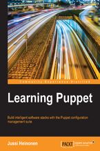 Okładka - LEARNING PUPPET. Build intelligent software stacks with the Puppet configuration management suite - Jussi Heinonen
