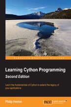 Okładka - Learning Cython Programming (Second Edition). Expand your existing legacy applications in C using Python - Second Edition - Philip Herron