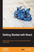 Okładka - Getting Started with React. A light but powerful way to build dynamic real-time applications using ReactJS - Doel Sengupta, Manu Singhal, Danillo Corvalan