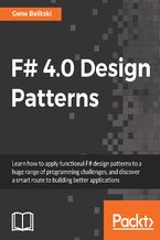 Okładka - F# 4.0 Design Patterns. Solve complex problems with functional thinking - Gene Belitski