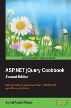 Okładka - ASP.NET jQuery Cookbook (Second Edition). Over 60 recipes for writing client script in ASP.NET 4.6 applications using jQuery - Second Edition - Sonal Aneel Allana