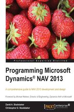 Okładka - Programming Microsoft Dynamics NAV 2013. Experienced programmers and developers will find this the definitive guide to programming Microsoft Dynamics NAV. Both a reference book and a comprehensive hands-on tutorial, it will expand your knowledge dynamically. - Third Edition - David Studebaker, Christopher D. Studebaker