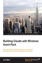Okładka - Building Clouds with Windows Azure Pack. Bring the benefits of Azure Pack to your cloud service and discover the secrets of enterprise class solutions - Amit  Malik