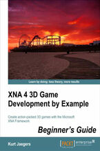 Okładka - XNA 4 3D Game Development by Example: Beginner's Guide. Create action-packed 3D games with the Microsoft XNA Framework with this book and - Kurt Jaegers