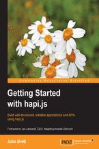 Okładka - Getting Started with hapi.js. Build well-structured, testable applications and APIs using hapi.js - John Brett