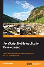 Okładka - JavaScript Mobile Application Development. Create neat cross-platform mobile apps using Apache Cordova and jQuery Mobile - Hazem Saleh