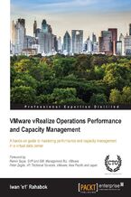 Okładka - VMware vRealize Operations Performance and Capacity Management. A hands-on guide to mastering performance and capacity management in a virtual data center - Iwan 'e1' Rahabok