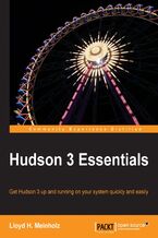 Okładka - Hudson 3 Essentials. Here is a book that makes life easier for Java developers or administrators by teaching you how to automate application testing using Hudson 3. Fast-paced and hands-on, the guide covers everything from installation to writing plugins - Lloyd H. Meinholz