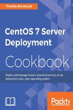 Okładka - CentOS 7 Server Deployment Cookbook - Timothy Boronczyk