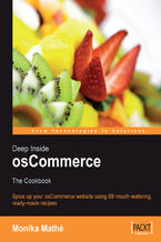 Okładka - Deep Inside osCommerce: The Cookbook. Ready-to-use recipes to customize and extend your e-commerce website - Monika Mathe