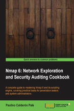 Okładka - Nmap 6: Network Exploration and Security Auditing Cookbook. Want to master Nmap and its scripting engine? Then this book is for you – packed with practical tasks and precise instructions, it's a comprehensive guide to penetration testing and network monitoring. Security in depth - Paulino Calderon