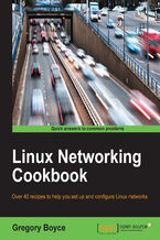 Okładka - Linux Networking Cookbook. Over 40 recipes to help you set up and configure Linux networks - Gregory Boyce