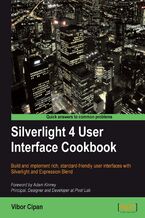 Okładka - Silverlight 4 User Interface Cookbook. Build and implement rich, standard-friendly user interfaces with Silverlight and Expression Blend - Vibor Cipan (EUR)