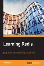Okładka - Learning Redis. Design efficient web and business solutions with Redis - Vinoo Das