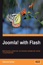 Okładka - Joomla! with Flash. Build a stunning, content-rich, and interactive web site with Joomla! 1.5 and Flash CS4 - Suhreed Sarkar