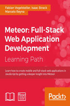 Okładka - Meteor: Full-Stack Web Application Development. Rapidly build web apps with Meteor - Fabian Vogelsteller, Marcelo Reyna