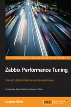 Okładka - Zabbix Performance Tuning. Tune and optimize Zabbix to maximize performance - Luciano Alves