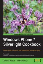 Okładka - Windows Phone 7 Silverlight Cookbook. All the recipes you need to start creating apps and making money - Jonathan Marbutt, Robb Schiefer