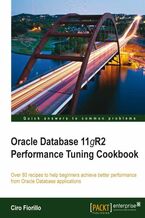Okładka - Oracle Database 11gR2 Performance Tuning Cookbook. Shifting your Oracle Database into top gear takes a lot of know-how and fine-tuning ability. The 80+ recipes in this Cookbook will give you those skills along with the ability to troubleshoot if things starts running slowly - Ciro Fiorillo
