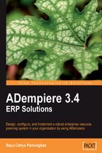 Okładka - ADempiere 3.4 ERP Solutions. Implementing an Enterprise Resource Planning (ERP) system in your organization can be a smooth process when you follow this ADempiere tutorial. From understanding the basics to customizing for your own needs, it's a great intro to an excellent system - Bayu Cahya Pamungkas
