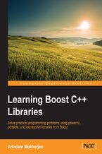 Okładka - Learning Boost C++. Solve practical programming problems using powerful, portable, and expressive libraries from Boost - Arindam Mukherjee