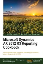 Okładka - Microsoft Dynamics AX 2012 R3 Reporting Cookbook Update. Over 90 recipes to help you resolve your new SSRS Reporting woes in Dynamics AX 2012 R3 - Deepak Agarwal, Chhavi Aggarwal, Kamalakannan Elangovan