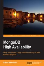 Okładka - MongoDB High Availability. Design and implement a highly available server using the latest features of MongoDB - Afshin Mehrabani