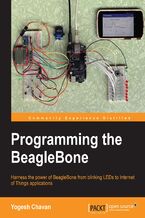 Okładka - Programming the BeagleBone. Master BeagleBone programming by doing simple electronics and Internet of Things projects - Yogesh Chavan