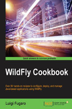 Okładka - Wildfly Cookbook. Over 90 hands-on recipes to configure, deploy, and manage Java-based applications using WildFly - Luigi Fugaro