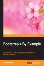 Okładka - Bootstrap 4 By Example. Click here to enter text - Silvio Moreto