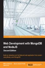 Web Development with MongoDB and NodeJS. Build an interactive and full-featured web application from scratch using Node.js and MongoDB - Second Edition