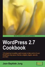Okładka - WordPress 2.7 Cookbook. 100 simple but incredibly useful recipes to take control of your WordPress blog layout, themes, widgets, plug-ins, security, and SEO - Jean-Baptiste Jung