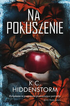 Okładka - Na pokuszenie - K.C. Hiddenstorm