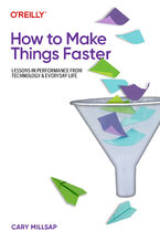 Okładka - How to Make Things Faster - Cary Millsap