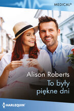 Okładka - To były piękne dni - Alison Roberts