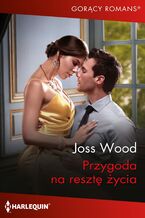 Okładka - Przygoda na resztę życia - Joss Wood