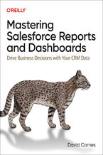 Okładka - Mastering Salesforce Reports and Dashboards - David Carnes