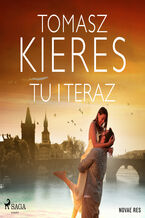 Okładka - Tu i teraz - Tomasz Kieres